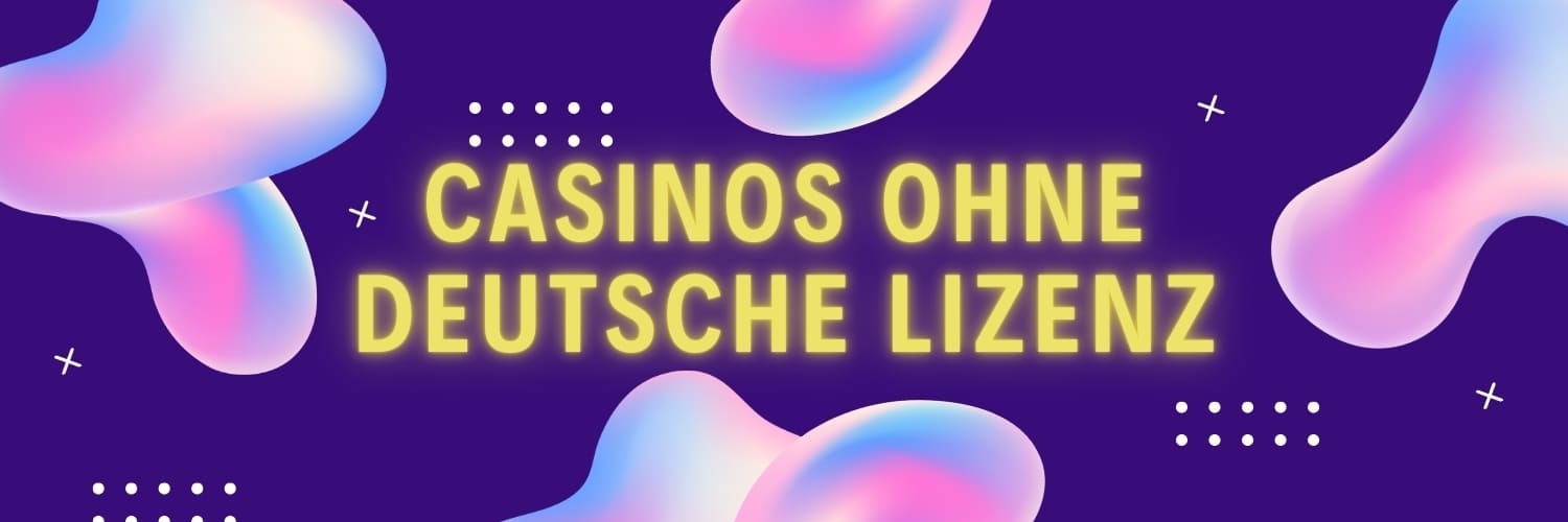 Die besten Tipps für ein sicheres online casino ohne deutsche lizenz 329